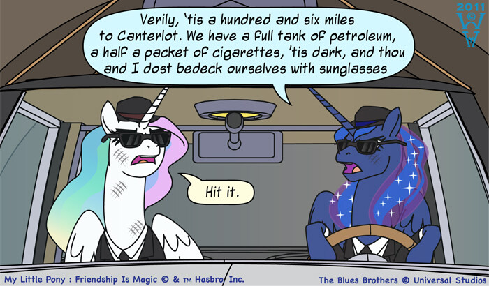Ponies say, 'Tis 106 miles to Canterlot, we have a full tank, a half packet of cigarettes, it's dark, and we're wearing sunglasses. Hit it!'